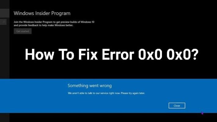 How To Fix 0X0 0X0